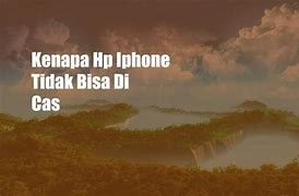 Kenapa Iphone 6 Tidak Bisa Di Cas